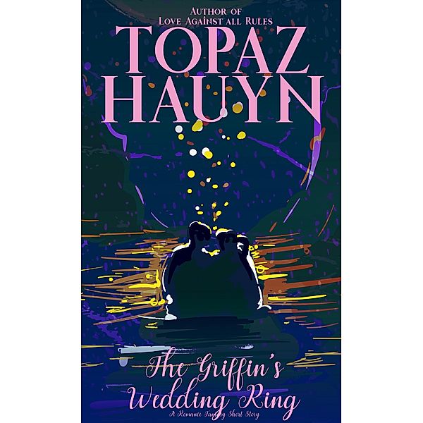 The Griffin's Wedding Ring, Topaz Hauyn