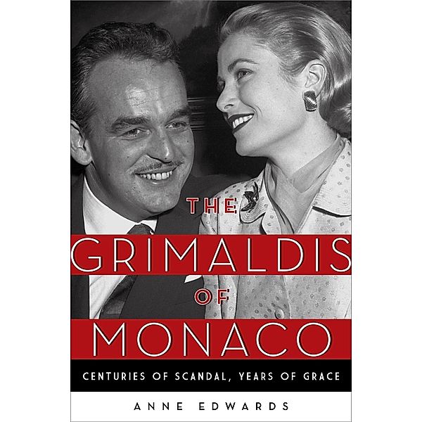 The Grimaldis of Monaco, Anne Edwards