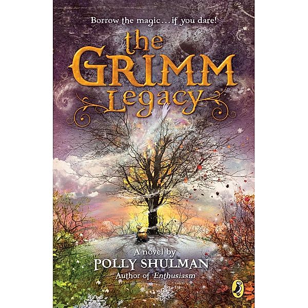 The Grimm Legacy, Polly Shulman