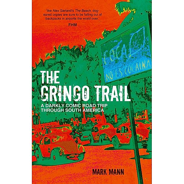 The Gringo Trail, Mark Mann