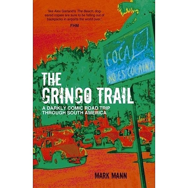 The Gringo Trail, Mark Mann