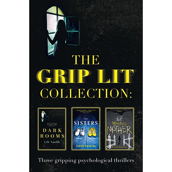 The Grip Lit Collection, Claire Douglas, Koren Zailckas, Lili Anolik