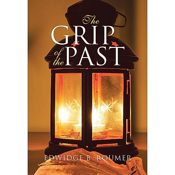 The Grip of the Past, Edwidge B. Roumer