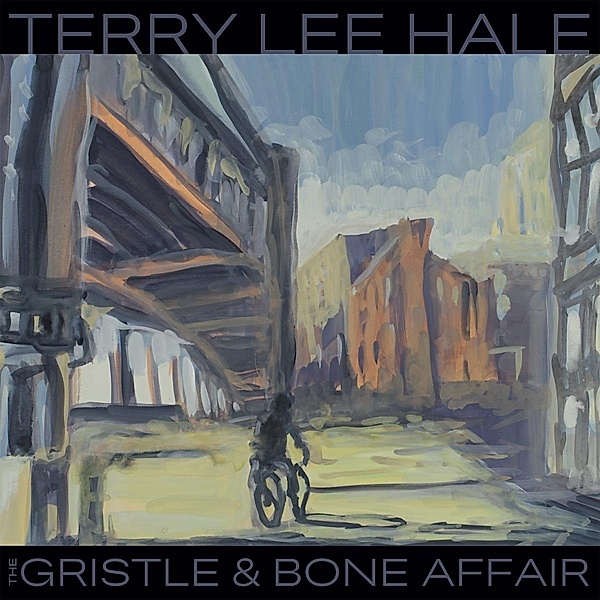 The Gristle & Bone Affair (colored Vinyl), Terry Lee Hale