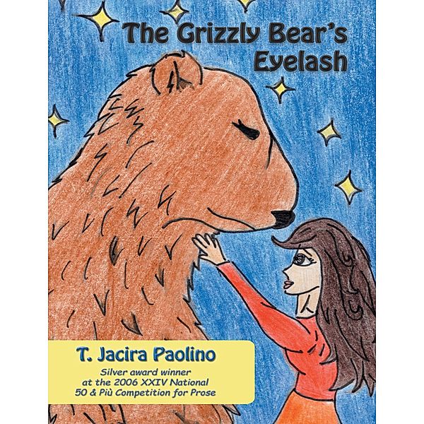 The Grizzly Bear's Eyelash, T. Jacira Paolino