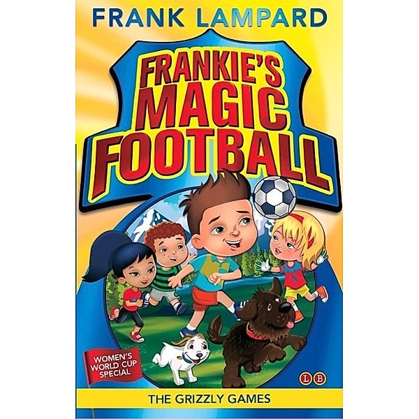 The Grizzly Games / Frankie's Magic Football Bd.11, Frank Lampard