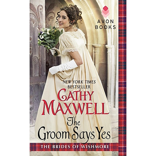 The Groom Says Yes / Brides of Wishmore, Cathy Maxwell