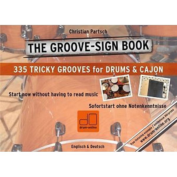 THE GROOVE SIGN BOOK - Drums & Cajon ohne Noten, Christian Partsch