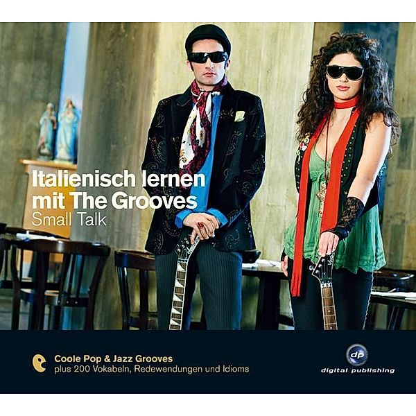 The Grooves digital publishing - Italienisch lernen mit The Grooves - Small Talk, 1 Audio-CD