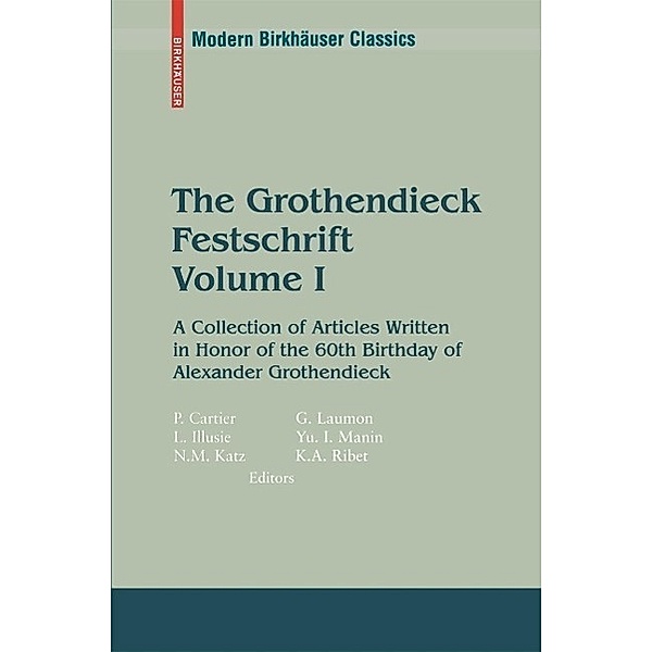 The Grothendieck Festschrift, Volume I / Modern Birkhäuser Classics, 9780817645748