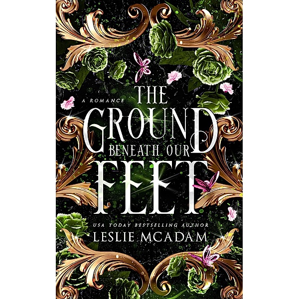 The Ground Beneath Our Feet (Giving You ..., #4) / Giving You ..., Leslie McAdam