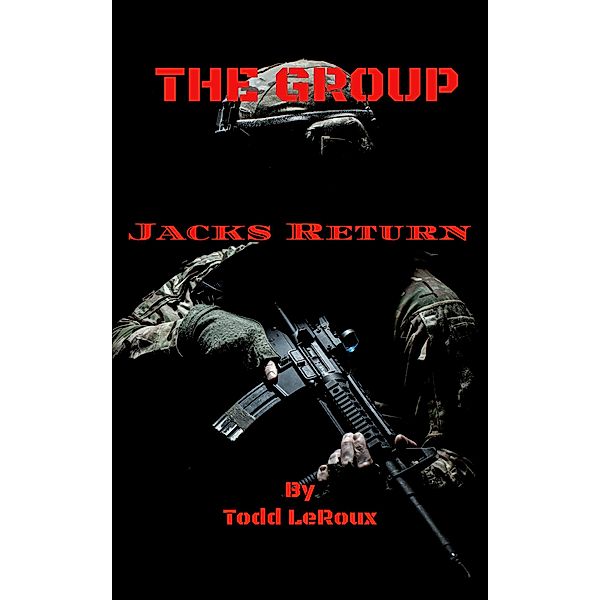 The Group (The Jack Series, #2) / The Jack Series, Todd LeRoux