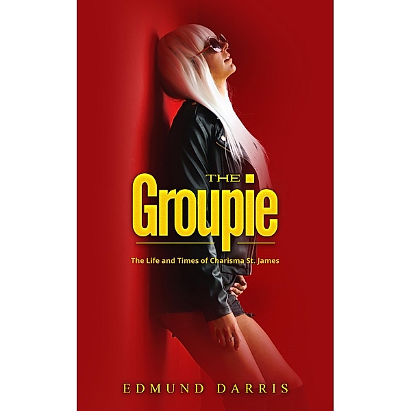The Groupie, Chester Sirrad, Edmund Darris