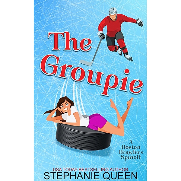 The Groupie (Some Girls Like It Cold, #1) / Some Girls Like It Cold, Stephanie Queen