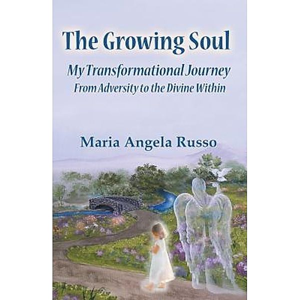 The Growing Soul, Maria Angela Russo