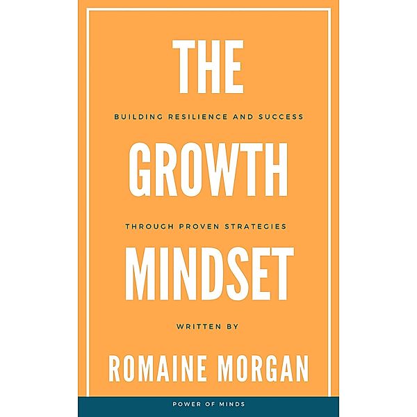 The Growth Mindset, Romaine Morgan