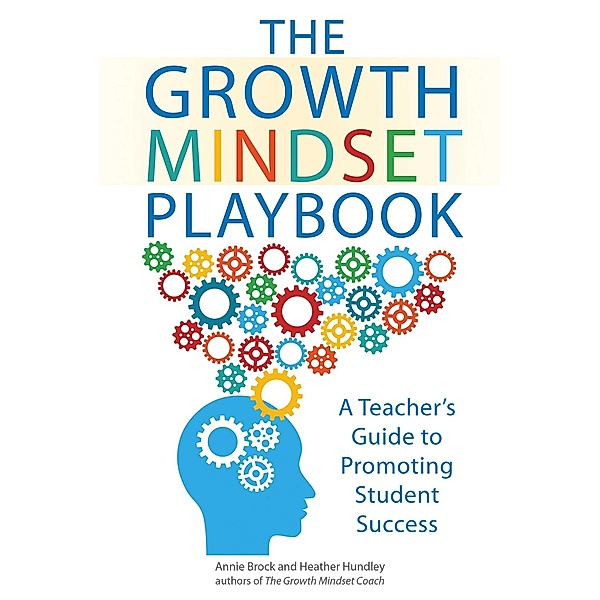 The Growth Mindset Playbook, Annie Brock, Heather Hundley