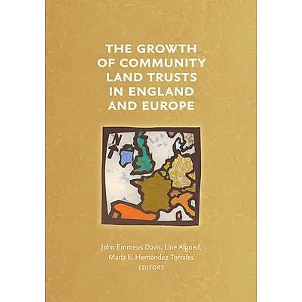 The Growth of Community Land Trusts in England and Europe / Terra Nostra Press