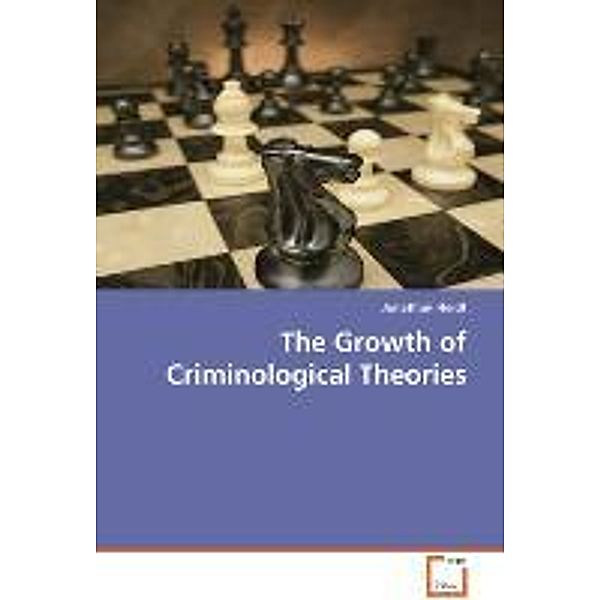 The Growth of Criminological Theories, Jonathon Heidt