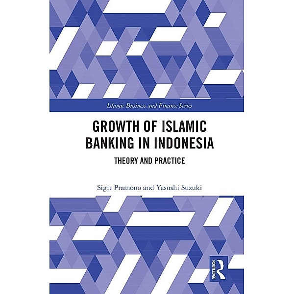 The Growth of Islamic Banking in Indonesia, Yasushi Suzuki, Sigit Pramono