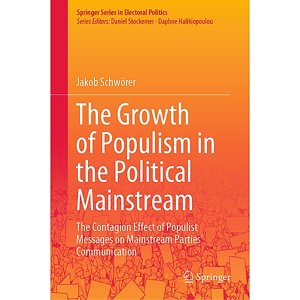 The Growth of Populism in the Political Mainstream, Jakob Schwörer