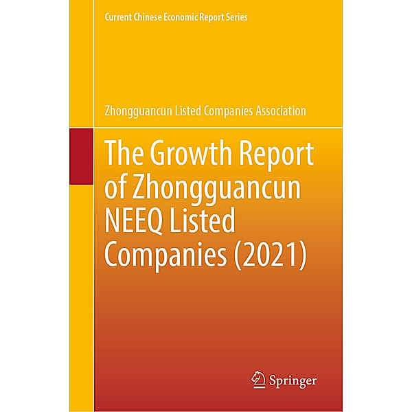 The Growth Report of Zhongguancun NEEQ Listed Companies (2021), Zhongguancun Listed Companies Associatio