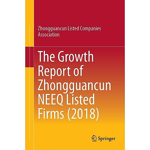 The Growth Report of Zhongguancun NEEQ Listed Firms (2018), Zhongguancun Listed Companies Association