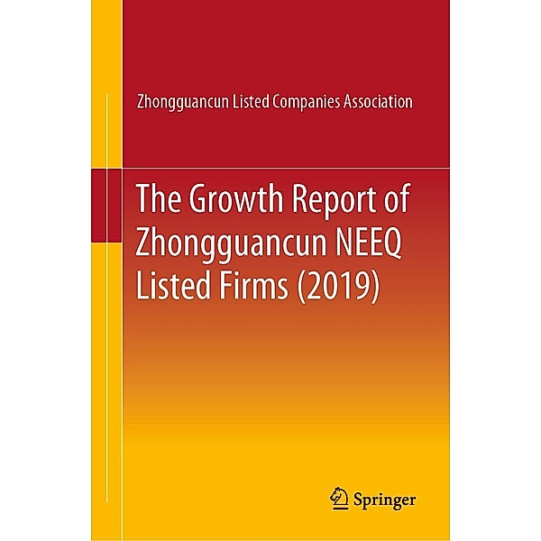 The Growth Report of Zhongguancun NEEQ Listed Firms (2019), Zhongguancun Listed Companies Association