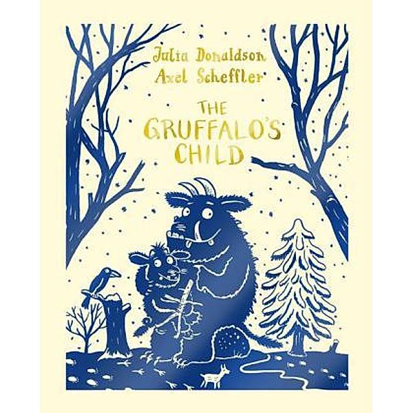The Gruffalo's Child, Julia Donaldson, Axel Scheffler