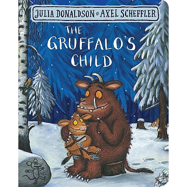 The Gruffalo's Child, Julia Donaldson