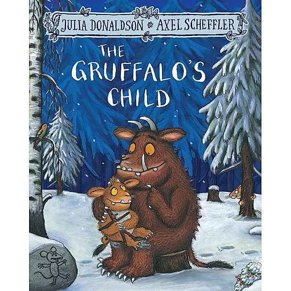 The Gruffalo's Child, Julia Donaldson