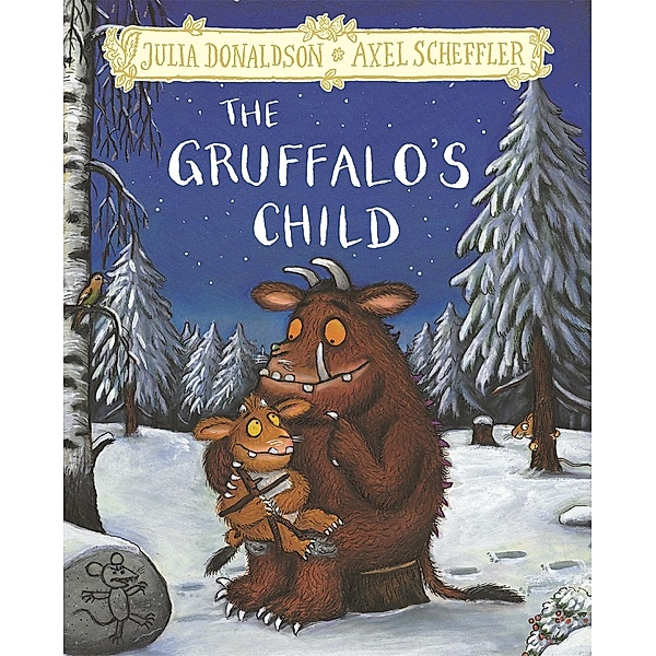 The Gruffalo's Child, Axel Scheffler, Julia Donaldson