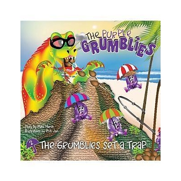 The Grumblies Set a Trap / The Purple Grumblies Bd.2, Mike Marsh