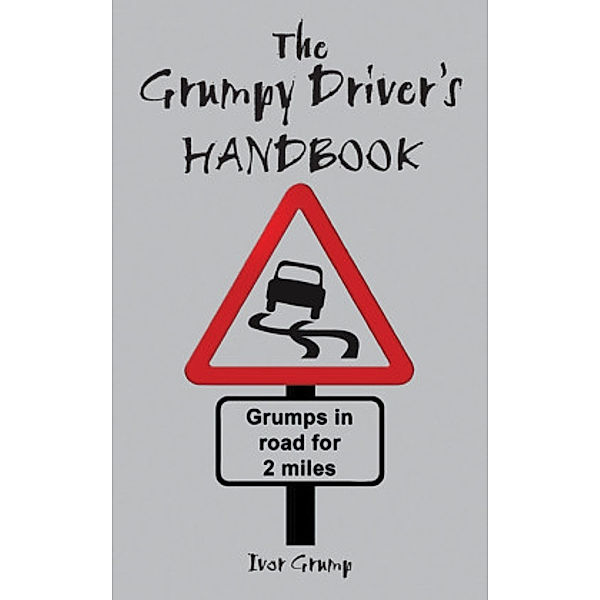 The Grumpy Driver's Handbook, Cedric Grump