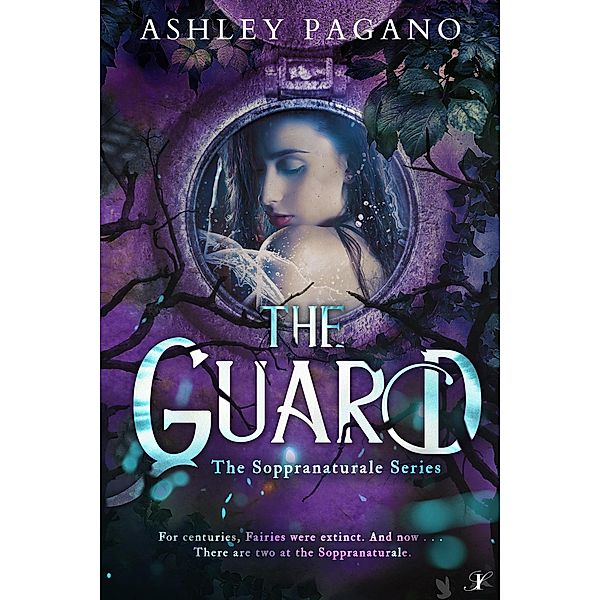 The Guard (The Soppranaturale Series) / The Soppranaturale Series, Ashley Pagano