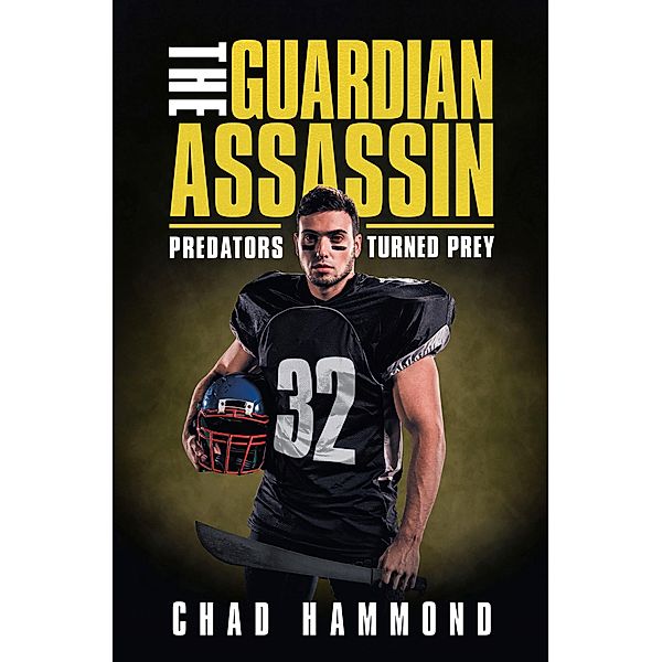 The Guardian Assassin, Chad Hammond