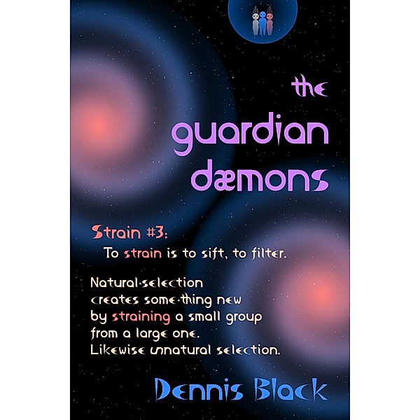 The Guardian Dæmons (Strains, #3) / Strains, Dennis Black