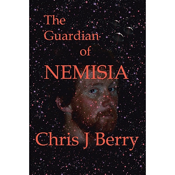 The Guardian of Nemisia, Chris J. Berry