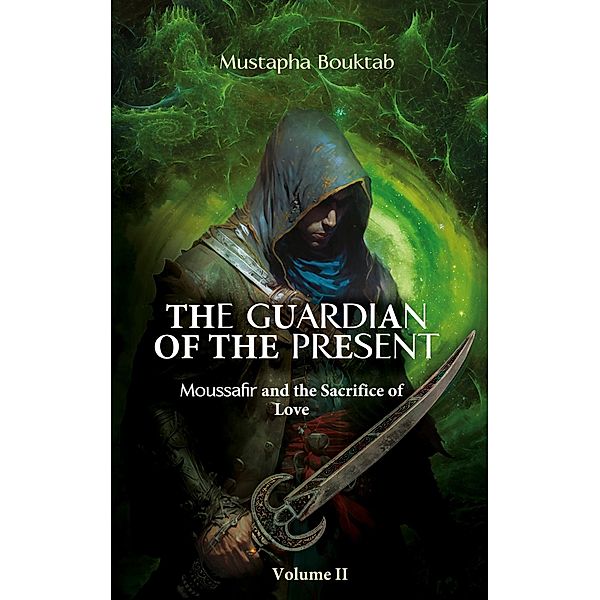 The Guardian of the present / The Guardian of the présent Bd.2, Mustapha Bouktab