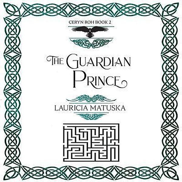 The Guardian Prince, Lauricia Matuska