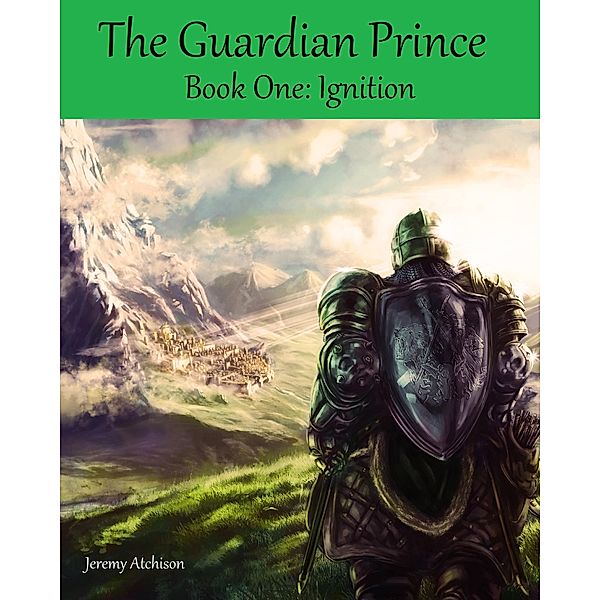 The Guardian Prince: Ignition, Jeremy Atchison