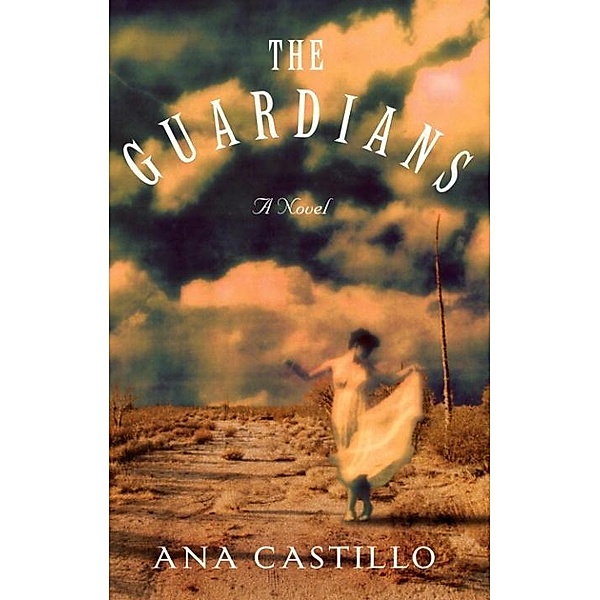 The Guardians, Ana Castillo