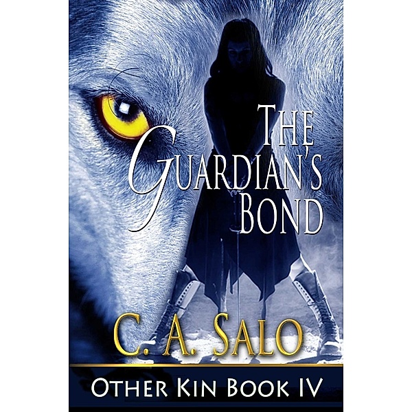 The Guardian's Bond, C. A. Salo