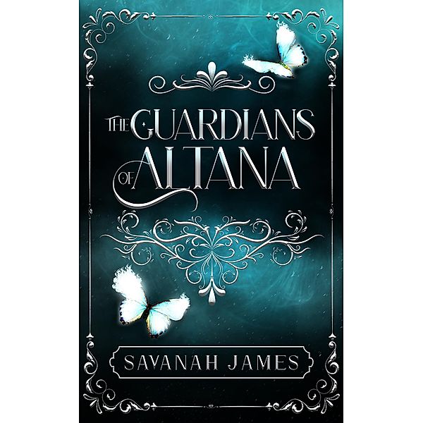 The Guardians of Altana Trilogy / The Guardians of Altana, Savanah James