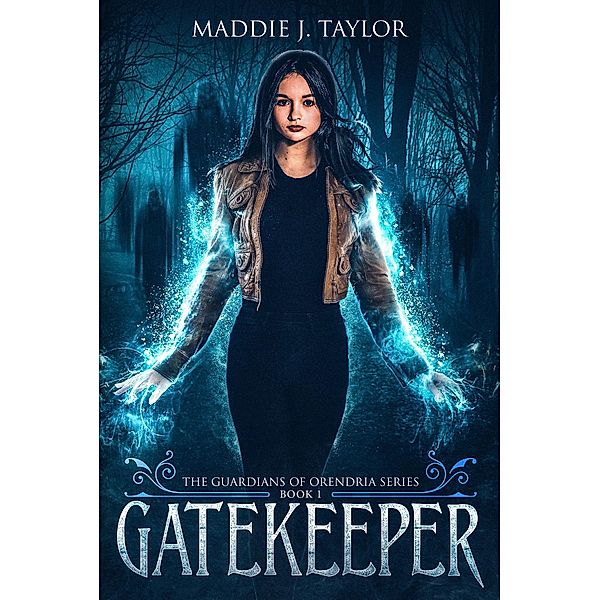 The Guardians of Orendria: Gatekeeper, Maddie J. Taylor