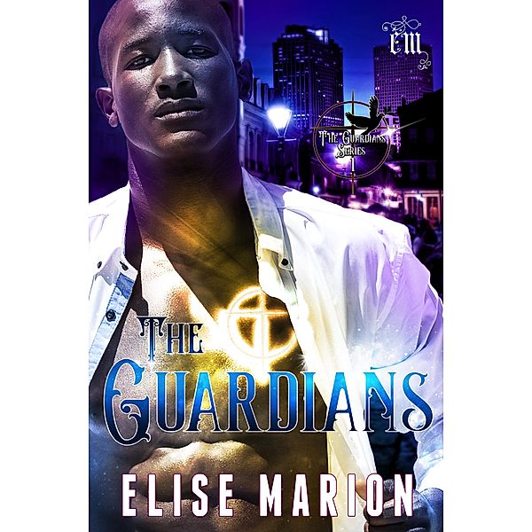 The Guardians / The Guardians, Elise Marion