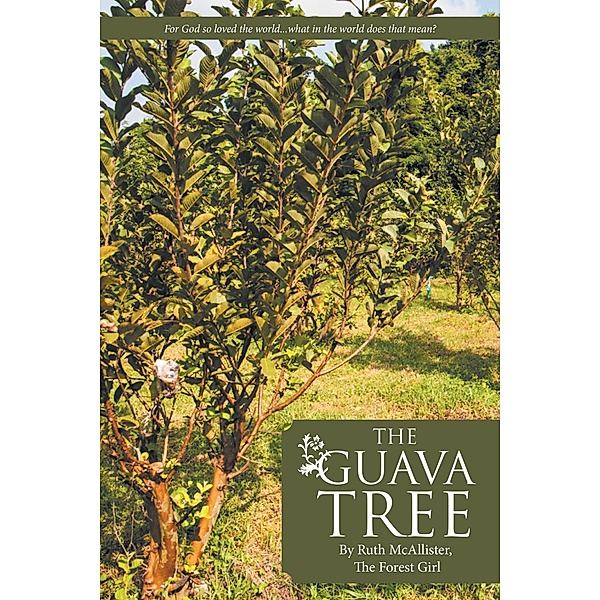 The Guava Tree, Ruth McAllister