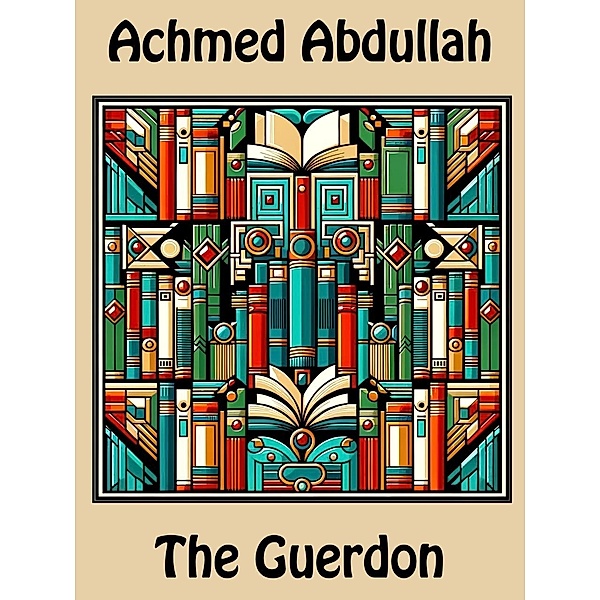 The Guerdon, Achmed Abdullah