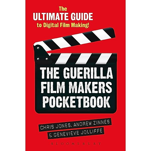 The Guerilla Film Makers Pocketbook, Chris Jones, Genevieve Jolliffe, Andrew Zinnes