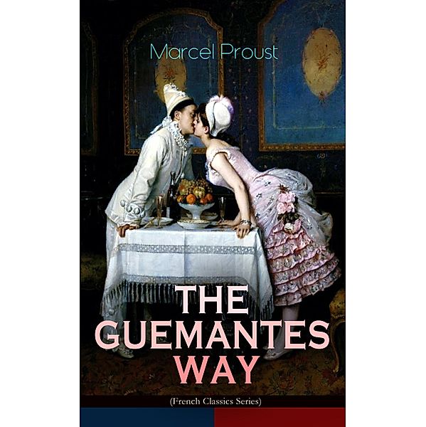 THE GUERMANTES WAY (French Classics Series), Marcel Proust